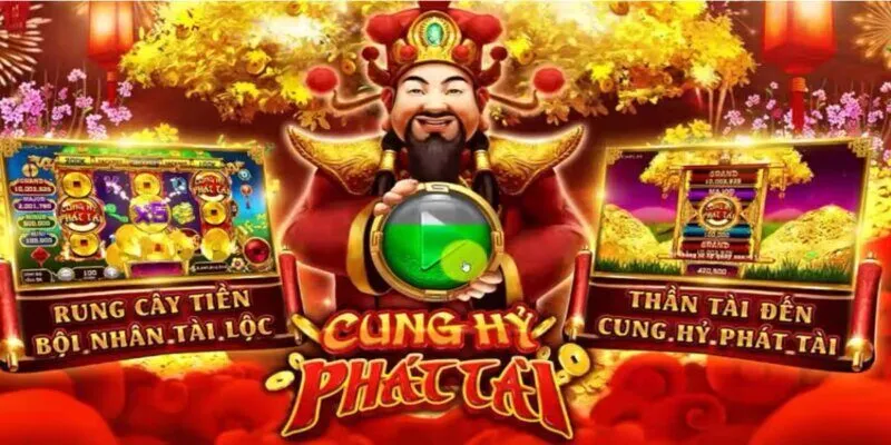 Giới thiệu Cung hỷ phát tài