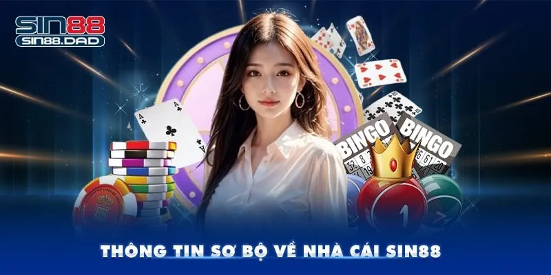 Thông tin sơ bộ về nhà cái Sin88