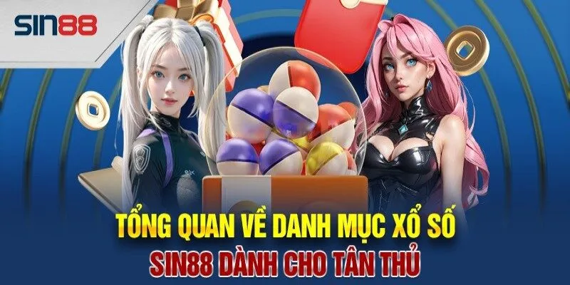Thông tin chung về sảnh chơi xổ số Sin88